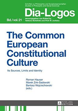 portada The Common European Constitutional Culture: Its Sources, Limits and Identity (Dia-Logos)