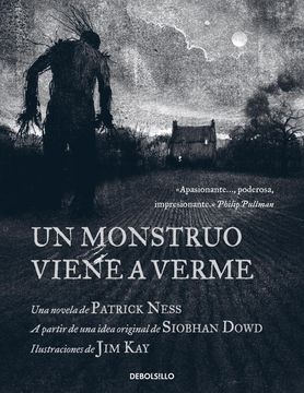Un Monstruo Viene a Verme / A Monster Calls: Inspired by an Idea from Siobhan Do WD ? (in Spanish)