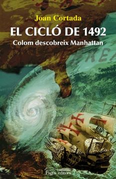 El cicló de 1492: Colom descobreix Manhattan (Lo Marraco)
