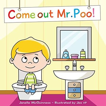 portada Come out mr Poo! Potty Training for Kids (en Inglés)