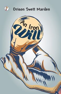 portada An Iron Will (in English)