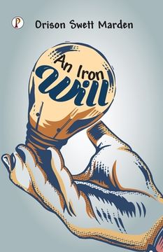 portada An Iron Will (en Inglés)