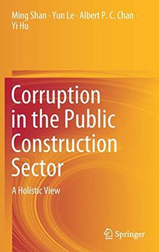 portada Corruption in the Public Construction Sector: A Holistic View (en Inglés)