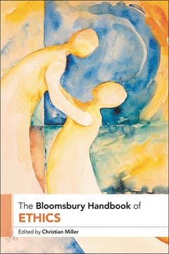 portada The Bloomsbury Handbook of Ethics (en Inglés)