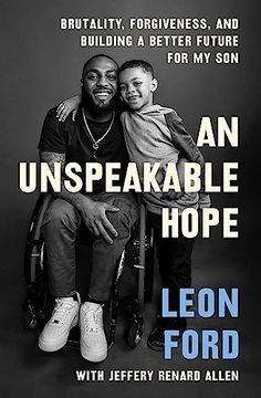 portada An Unspeakable Hope: Brutality, Forgiveness, and Building a Better Future for my son (in English)