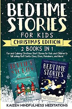 portada Bedtime Stories for Kids: Christmas Edition - fun and Calming Tales for Your Children to Help Them Fall Asleep Fast! Santa Claus, Elves, Reindeers, and More! 
