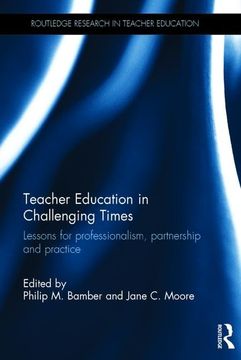 portada Teacher Education in Challenging Times: Lessons for Professionalism, Partnership and Practice (en Inglés)