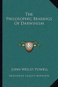 portada the philosophic bearings of darwinism