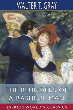 portada The Blunders of a Bashful Man (Esprios Classics) (en Inglés)