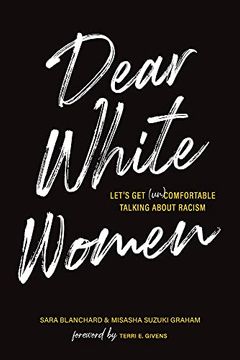 portada Dear White Women: Let's get (Un)Comfortable Talking About Racism (in English)