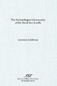 portada the eschatological community of the dead sea scrolls