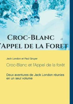 portada Croc-Blanc et L'appel de la for t (Texte int Gral) (in French)