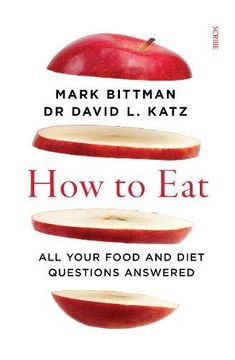 portada How to Eat: All Your Food and Diet Questions Answered 