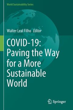 portada Covid-19: Paving the Way for a More Sustainable World (en Inglés)