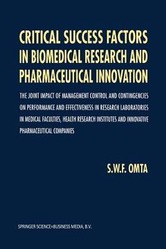 portada Critical Success Factors in Biomedical Research and Pharmaceutical Innovation: The Joint Impact of Management Control and Contingencies on Performance (en Inglés)