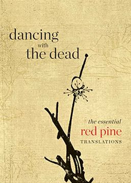 portada Dancing With the Dead: The Essential red Pine Translations (en Inglés)