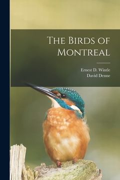 portada The Birds of Montreal [microform] (in English)