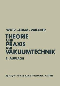 portada theorie und praxis der vakuumtechnik (en Alemán)