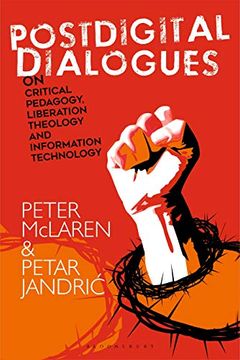 portada Postdigital Dialogues on Critical Pedagogy, Liberation Theology and Information Technology