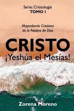 portada Cristo ¡Yeshúa el Mesías!: Mayordomía Cristiana de la Palabra de Dios