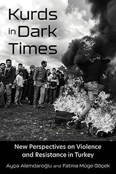 portada Kurds in Dark Times: New Perspectives on Violence and Resistance in Turkey (Contemporary Issues in the Middle East) 
