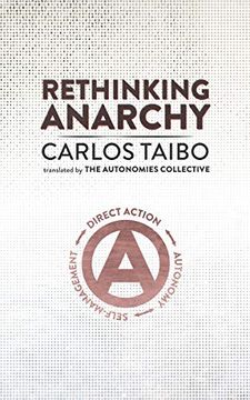 portada Rethinking Anarchy: Direct Action, Autonomy, Self-Management (in English)