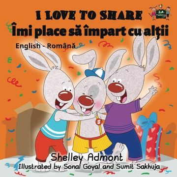 portada I Love to Share: English Romanian Bilingual Edition (English Romanian Bilingual Collection)