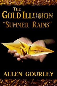 portada The Gold Illusion: Summer Rains (in English)