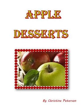 portada Apple Desserts: Every recipe has space for notes, Dumplings, Crisps, Cake, Assorted recipes (en Inglés)