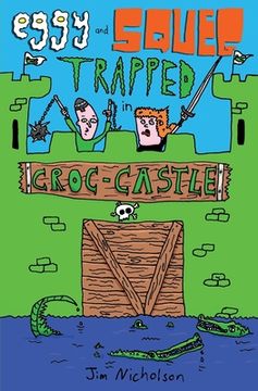 portada Eggy and Squeg Trapped in Croc-Castle (en Inglés)