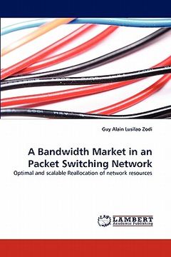 portada a bandwidth market in an packet switching network (en Inglés)