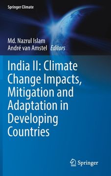 portada India II: Climate Change Impacts, Mitigation and Adaptation in Developing Countries (en Inglés)