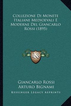 portada Collezione Di Monete Italiane Medioevali E Moderne Del Giancarlo Rossi (1895)
