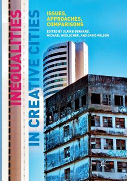portada Inequalities in Creative Cities: Issues, Approaches, Comparisons (en Inglés)
