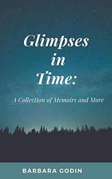 portada Glimpses in Time: A Collection of Memoirs and More (en Inglés)