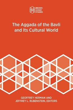 portada The Aggada of the Bavli and its Cultural World (Brown Judaic Studies) (en Inglés)