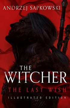 portada The Last Wish: Illustrated Edition (The Witcher) (en Inglés)