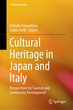 portada Cultural Heritage in Japan and Italy: Perspectives for Tourism and Community Development (en Inglés)