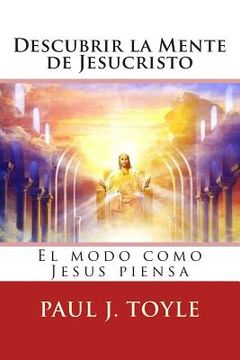 portada Descubrir la Mente de Jesucristo: El modo como Jesús piensa