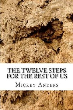 portada the twelve steps for the rest of us (en Inglés)