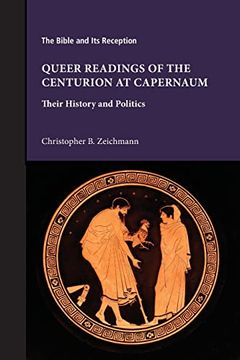 portada Queer Readings of the Centurion at Capernaum: Their History and Politics 