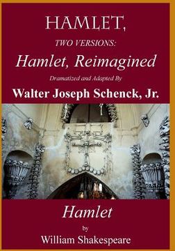 portada Hamlet, Reimagined: Hamlet, 2 Versions (en Inglés)