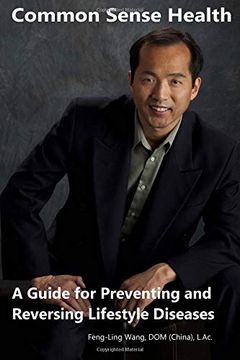 portada Common Sense Health: A Guide for Preventing and Reversing Lifestyle Diseases 