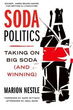 portada Soda Politics: Taking on Big Soda (And Winning) (en Inglés)