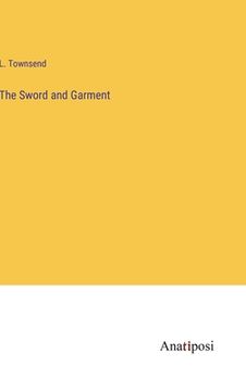 portada The Sword and Garment (in English)