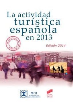 portada La actividad turística española en 2013: (Edición 2014) (Turismo)