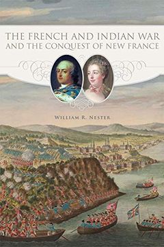 portada The French and Indian war and the Conquest of new France (in English)