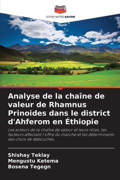 portada Analyse de la chaîne de valeur de Rhamnus Prinoides dans le district d'Ahferom en Éthiopie (en Francés)