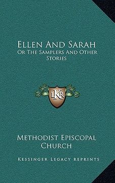 portada ellen and sarah: or the samplers and other stories (en Inglés)