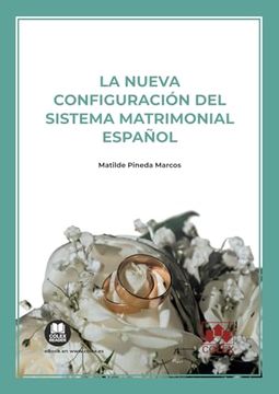 portada La Nueva Configuración del Sistema Matrimonial Español